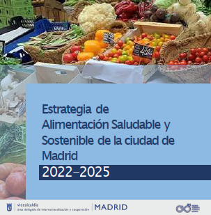 Estrategia de Alimentación Saludable y Sostenible de la ciudad de Madrid 2022/2025 - portada